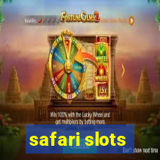 safari slots