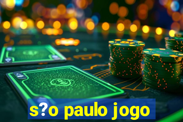 s?o paulo jogo