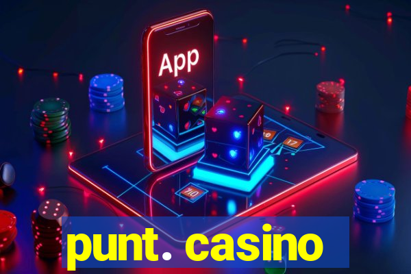 punt. casino