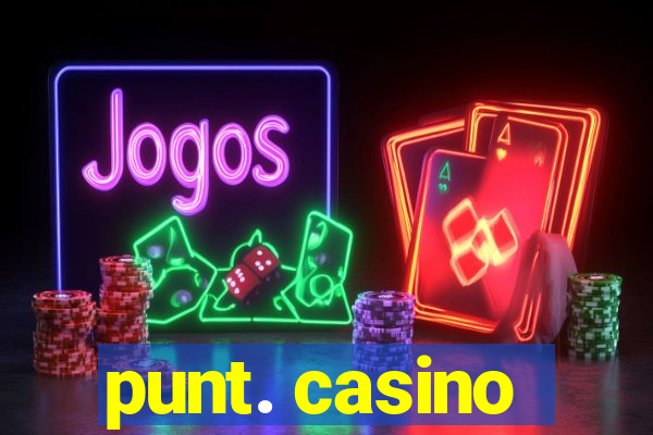 punt. casino