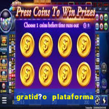 gratid?o plataforma de jogos