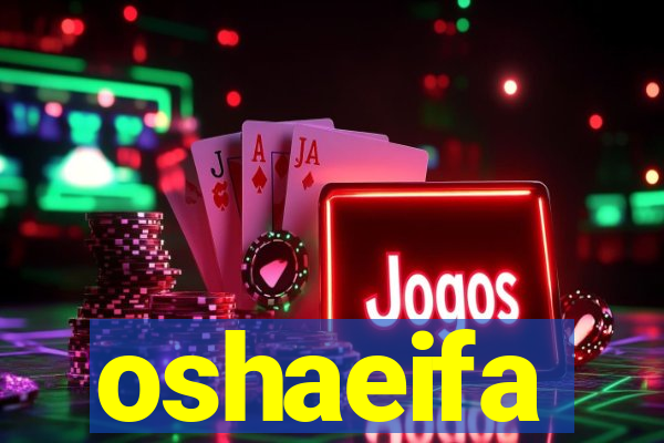 oshaeifa