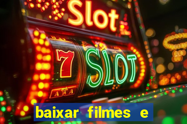 baixar filmes e serie mp4