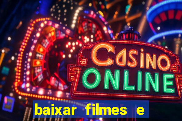 baixar filmes e serie mp4