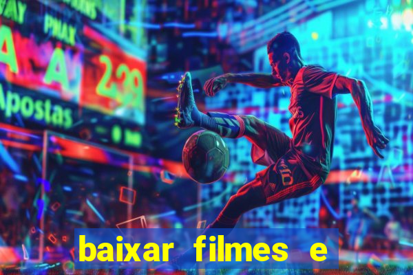 baixar filmes e serie mp4