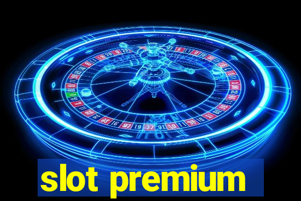 slot premium