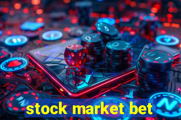 stock market bet