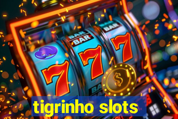 tigrinho slots