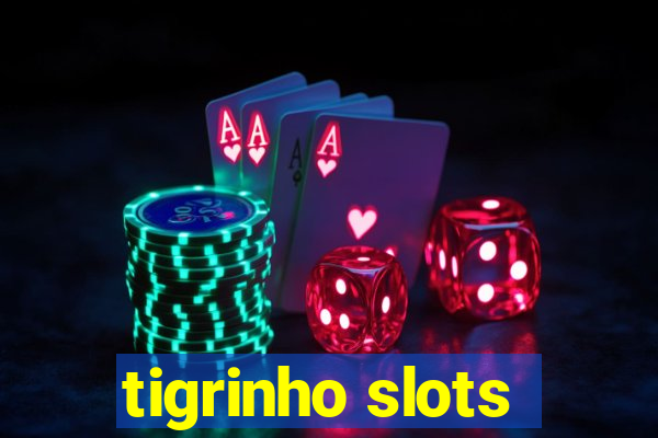 tigrinho slots