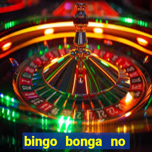 bingo bonga no deposit bonus