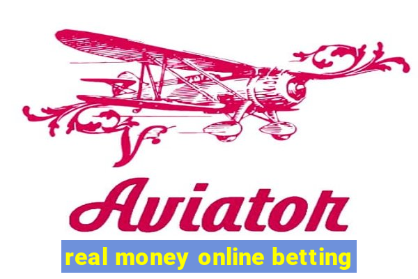 real money online betting