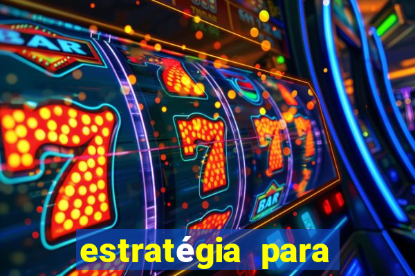 estratégia para ganhar no tiger fortune