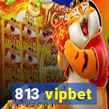 813 vipbet