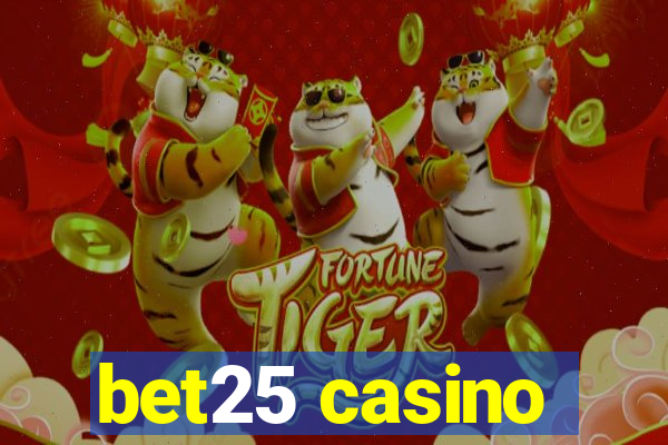 bet25 casino