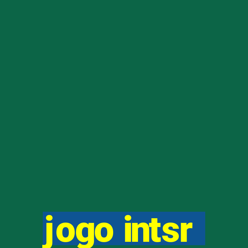 jogo intsr