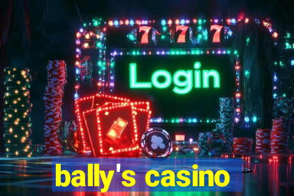 bally's casino