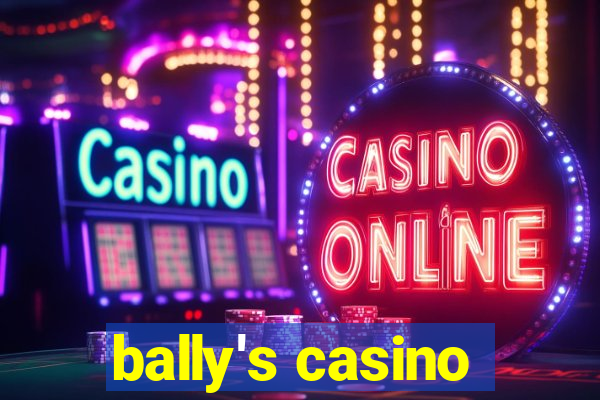 bally's casino