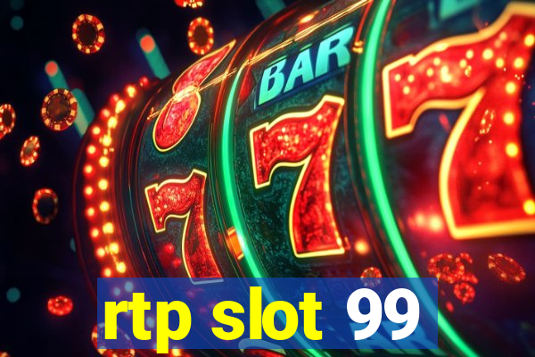 rtp slot 99