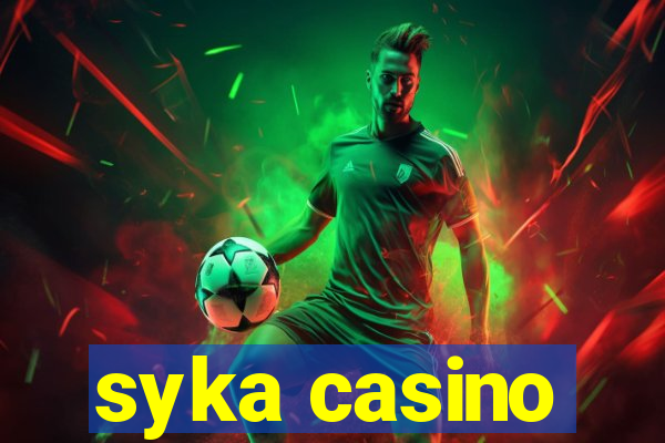 syka casino