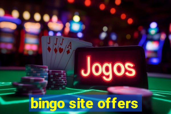 bingo site offers