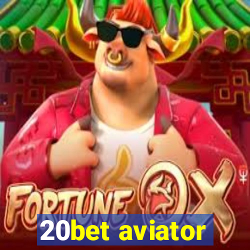 20bet aviator