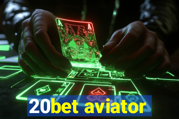 20bet aviator