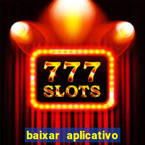 baixar aplicativo da bet vip