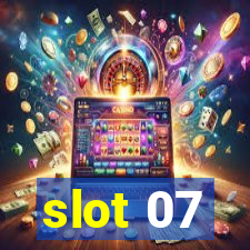 slot 07