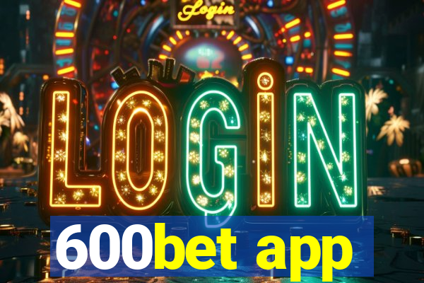 600bet app