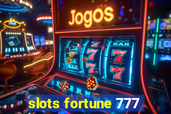 slots fortune 777