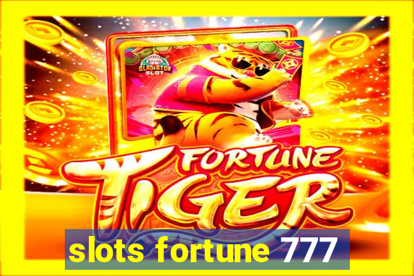 slots fortune 777