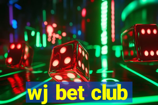 wj bet club