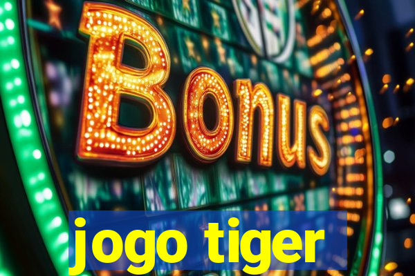 jogo tiger