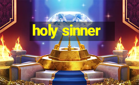 holy sinner