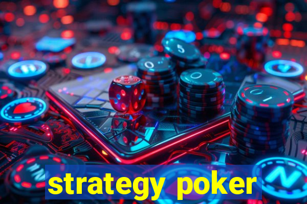 strategy poker