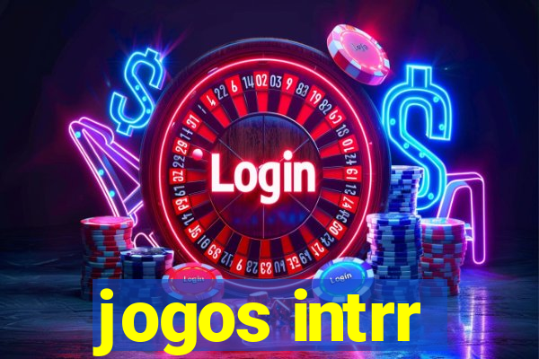 jogos intrr