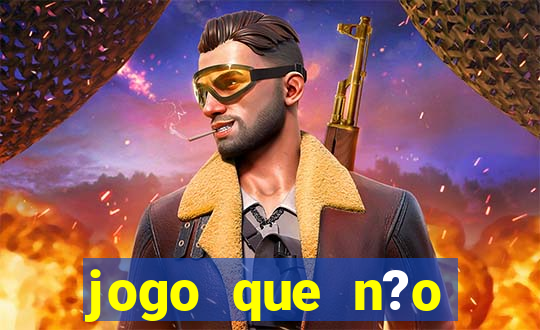 jogo que n?o precisa depositar para sacar