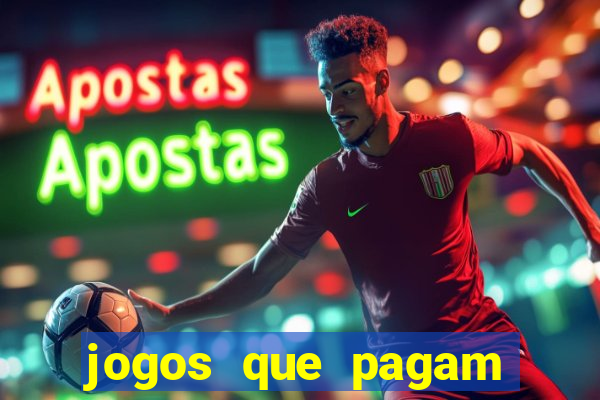 jogos que pagam pra voce jogar