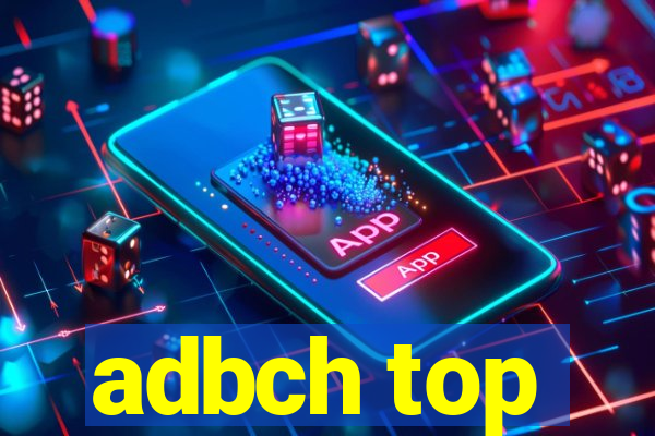 adbch top