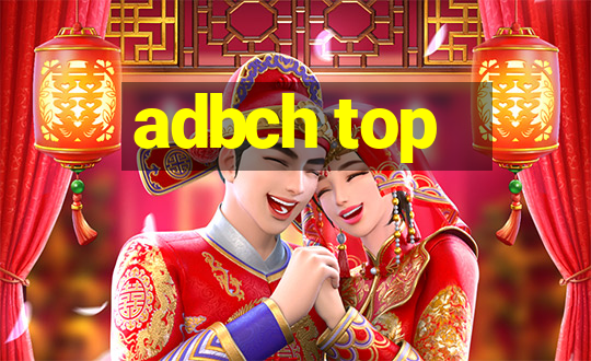 adbch top