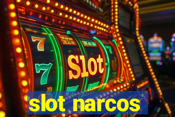 slot narcos