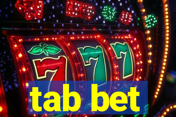 tab bet