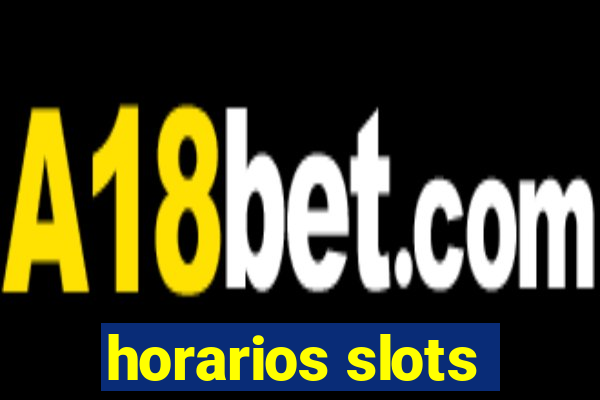 horarios slots