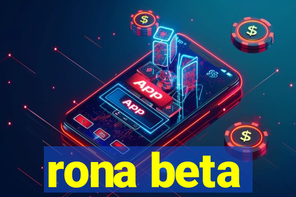 rona beta