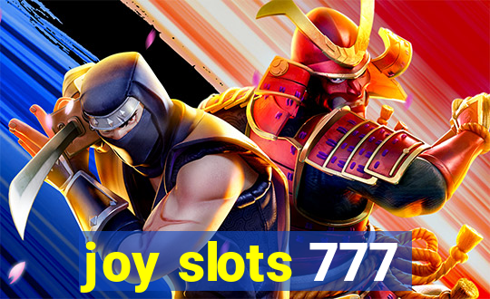 joy slots 777