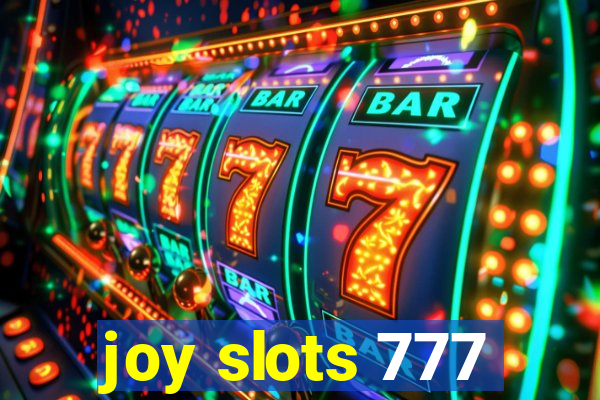 joy slots 777