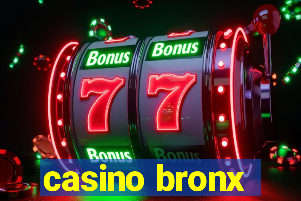 casino bronx