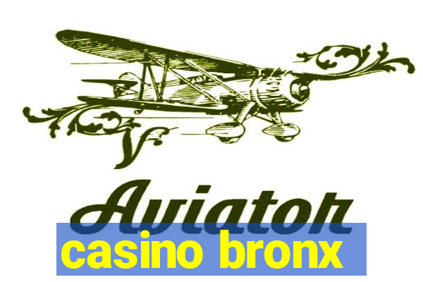 casino bronx