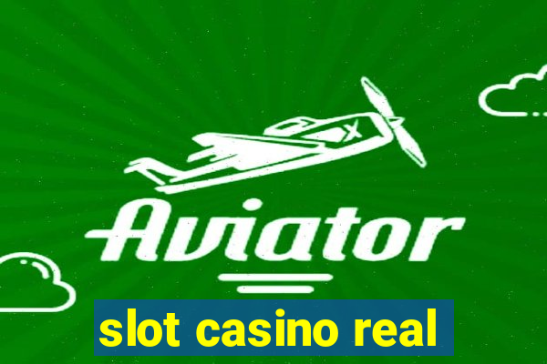 slot casino real