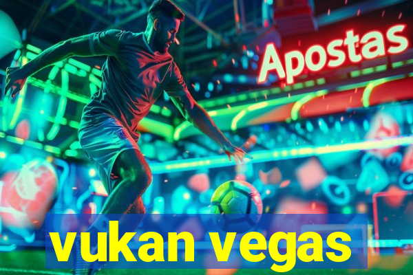 vukan vegas